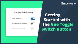 Getting Started with the Vue Toggle Switch Button [upl. by Belac740]