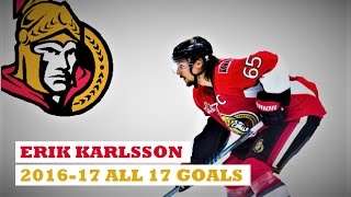 Erik Karlsson 65 ● ALL 17 Goals 201617 Season HD [upl. by Ytisahcal900]