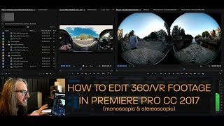 How to Edit 360VR Video in Premiere Pro CC 2017 Monoscopic amp Stereoscopic [upl. by Shiverick]