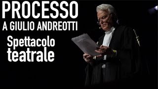 Processo a Giulio Andreotti spettacolo teatrale [upl. by Mossberg]