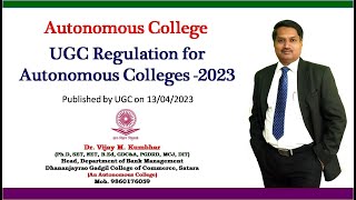 UGC Regulation for Autonomous Colleges 2023 [upl. by Quarta]