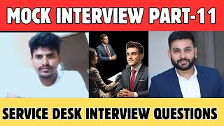 Service Desk Mock Interview part 11 Interview Questions and answers  servicedesk callmepandeyji [upl. by Eendys]