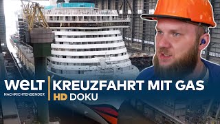 AIDAnova  Bau eines RiesenKreuzfahrtschiffs mit Gasantrieb  HD Doku [upl. by Eeima]