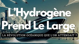 Adieu Pétrole  Les Géants des Mers Passent à lHydrogène [upl. by Enelyk685]