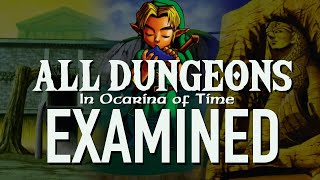 The Dungeon Design of Ocarina of Time  ALL DUNGEONS Examined [upl. by Nidya]