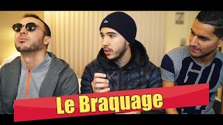 LE BRAQUAGE [upl. by Htebazileharas]