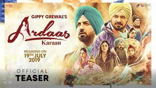 ARDAAS 2  GIPPY GREWAL  JAPJI KHAIRA  STARCAST RELEASE DATE TRAILER  NEW PUNJABI MOVIES 2019 [upl. by Aracal]