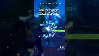 Pov When youre friend after loses fortnite viralvideo shorts subscribe [upl. by Vitus]