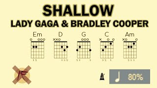 🎸 • LADY GAGA amp BRADLEY COOPER • SHALLOW • 🎶 • ACCORDS amp ARPÈGES ⏱️ x80 • ⭐ [upl. by Yendis]