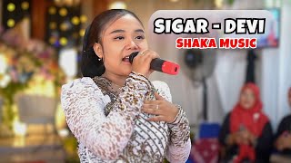 SIGAR  DEVI  SHAKA MUSIC TERBARU [upl. by Lithea]