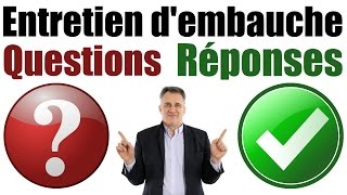 Entretien dembauche questions et réponses avec exemples [upl. by Lanoil175]