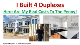 I Built 4 Rental Duplexes Here Are My Real Costs to the Penny Real Estate Development Case Study [upl. by Rambert]