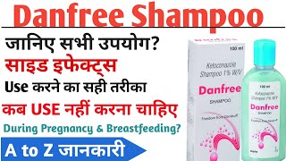 Danfree Shampoo Use In Hindi  Ketoconazole Shampoo Use In Hindi  Anti Dandruff Shampoo [upl. by Idner]