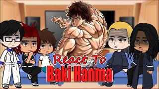 Baki Characters react to Baki Hanma  Yujiro Jack Pickle  Full Video [upl. by Moscow]