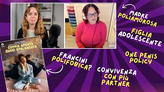 Poliamore e… Convivenza Figli One pen1s policy Film Poly con Francini  Con SquirrelSquared [upl. by Eenitsed]