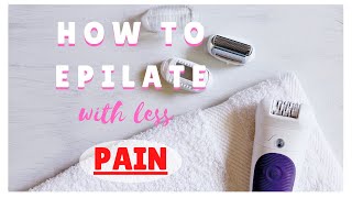 How to EPILATE Sensitive Areas with less PAIN Armpit Pubic hair Bikini line  Hair Removal [upl. by Alisia]