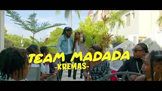 KREMAS TeamMadada official vidéo [upl. by O'Toole925]