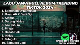 LAGU JAWA BIKIN GALAU FULL ALBUM VIRAL TIKTOK 2024 [upl. by Leake]