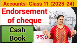 What is Endorsement of cheque in hindi  Cash Book  Accounts  Class 11 202324 Cheque entry [upl. by Aerdied232]