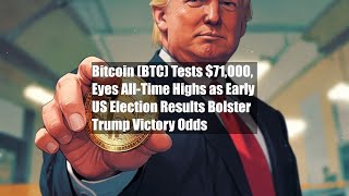 Bitcoin BTC Tests 71000 Eyes AllTime Highs as Early US [upl. by Euqirdor113]