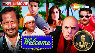 Welcome Full HD Movie  Akshay Kumar  Katrina Kaif  Anil Kapoor  Nana Patekar  Paresh Rawal [upl. by Amri]