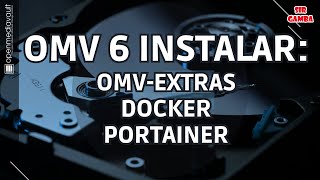 😉 Instalación de DOCKER y PORTAINER con nuevos OMVExtras 2023 Openmediavault 6 [upl. by Petuu]