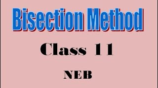 bisection method class 11 based on new syllabus important and clear concept important question [upl. by Ahsytal]