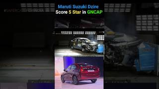 Maruti Suzuki Dzire Score 5 Star in GNCAP  Maruti Dzire sefty features dzire2024 [upl. by Jude423]