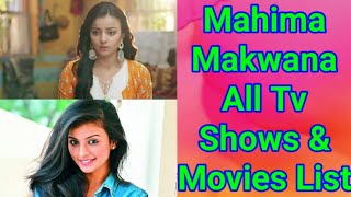 Mahima Makwana All Tv Serials List  Full Filmography  Indian Actress [upl. by Dalohcin849]