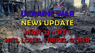 Ukraine War Update NEWS 20240321a Pt 1  Overnight amp Other News [upl. by Eerac]