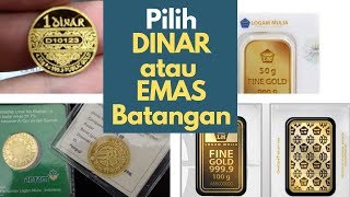 Pilih DINAR atau EMAS BATANGAN [upl. by Avie]