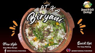 Matka Biryani Recipe Taste of Karachi By Sweet And Salt Cravings [upl. by Allister]