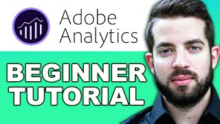 Adobe Analytics Tutorial for Beginners in 2022 [upl. by Seiden]