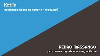 Kotlin  Recebendo dados do usuário  readLine [upl. by Jacinda251]