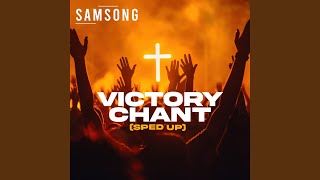 Victory chant Sped Up [upl. by Tarazi]