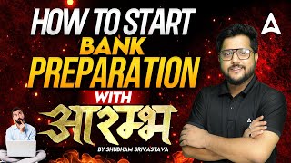 Starting Your Bank Exam Preparation with Aarambh  Tips by Shubham Srivastava [upl. by Dray]