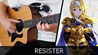 【Sword Art Online Alicization OP 2】 RESISTER  Fingerstyle Guitar Cover [upl. by Eimerej94]