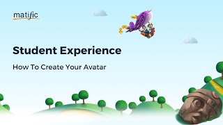 Student Experience  How to Create Your Avatar  Matific [upl. by Roderick472]