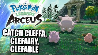 POKEMON LEGENDS ARCEUS HOW TO CATCH NO 199 CLEFFA NO 200 CLEFAIRY NO 201 CLEFABLE POKEMON [upl. by Sumner]