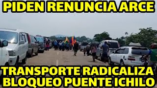 TRANSPORTE RECHAZA ACTUAR DE LA POLICIA Y EXIGEN LA RENUNCIA DEL PRESIDENTE ARCE DESDE PUENTE ICHILO [upl. by Charmine]