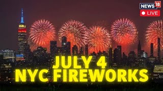 NYC Live 4th July Fireworks  New York 2024 4th July Fireworks Watch Live  News18 Live  N18G [upl. by Katonah]