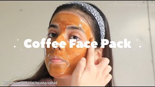 Coffee Face Pack for Skin Brightening Easy Remedy  Official Heena Vahid [upl. by Annette97]