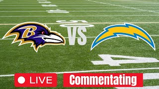 Chargers vs Ravens  Live Commentating 112524 [upl. by Leffert]