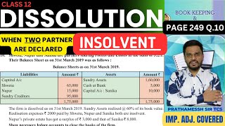 DISSOLUTION  WHEN TWO PARTNERS ARE DECLARED INSOLVENT  PAGE 249 Q10  PRATHAMESSH SIR TCS [upl. by Irma886]