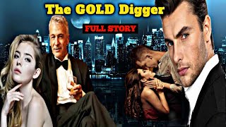 FULL STORY  THE GOLD DIGGER [upl. by Anihtyc318]