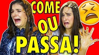 COME OU PASSA 😭 DESAFIO NOJENTO [upl. by Demodena336]