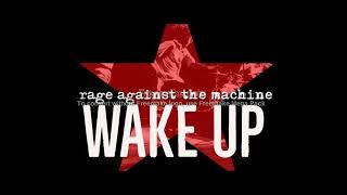 Rage Against The Machine  Wake up [upl. by Ailenroc]