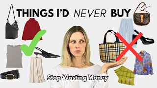 7 Fashion Items I NEVER Buy and What to Buy Instead [upl. by Hak108]