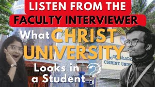 What Christ University looks for in Admission Interviews  Direct HACKS OUT By Faculty Interviewer [upl. by Arhez149]