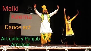 Malki keema Performance At Art gallery Punjab Amritsar [upl. by Ifok]